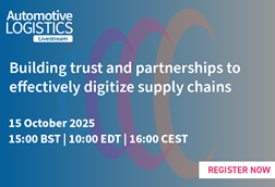 Automotive-Logistics-Building-Trust-and-Partnerships-to-Effectively-Digitise-Supply-Chains-Register-Now