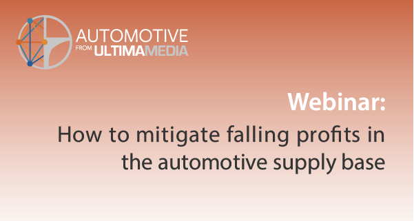 Webinar: How to mitigate falling profits in the automotive supply base 12 February 2020